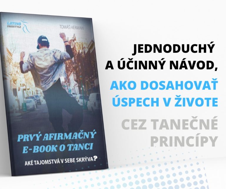 Prvý afirmačný e-book o&nbsp;tanci – LATINO FREESTYLE – Tomáš Herman | Návod na&nbsp;osobnostný rast cez tanec